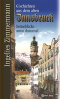 Cover: G'schichten aus dem alten Innsbruck - Berenkamp