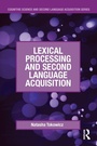 Cover: Lexical Processing and Second Language Acquisition - Routledge