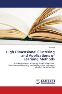 Enlarge image Cover: High Dimensional Clustering and Applications of Learning Methods - LAP Lambert Academic Publishing