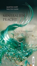 Cover: Mineralienpracht im alten Bergbaugebiet von Schwaz und Brixlegg in Tirol - Berenkamp