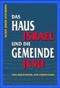 Cover: Das Haus Israel und die Gemeinde Jesu - Christliche Kommunikation