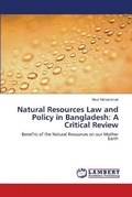 Cover: Natural Resources Law and Policy in Bangladesh - LAP Lambert Academic Publishing