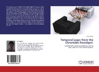 Enlarge image Cover: Temporal Logic from the Chronicles Paradigm - LAP Lambert Academic Publishing