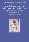 Cover: Inzestphantasien und selbstdestruktives Handeln - Brandes & Apsel