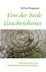 Cover: Von der Seele Geschriebenes - BoD - Books on Demand