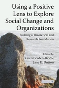 Cover: Using a Positive Lens to Explore Social Change and Organizations - Routledge