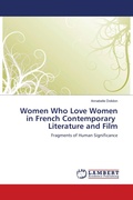 Cover: Women Who Love Women in French Contemporary Literature and Film - LAP Lambert Academic Publishing