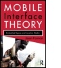 Cover: Mobile Interface Theory - Routledge
