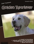 Cover: Unser Traumhund: Golden Retriever - BoD - Books on Demand