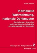 Cover: Individuelle Wahrnehmung, nationale Denkmuster - Brandes & Apsel