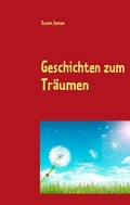 Cover: Geschichten zum Tr&auml;umen - BoD - Books on Demand