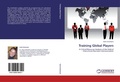 Cover: Training Global Players - LAP Lambert Academic Publishing