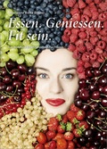 Cover: Essen. Geniessen. Fit sein. - Beobachter-Edition