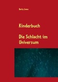 Cover: Die Schlacht im Universum - BoD - Books on Demand