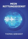 Cover: Mein Rettungsdienst - BoD - Books on Demand