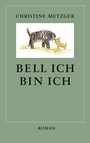 Cover: Bell ich, bin ich - BoD - Books on Demand