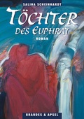 Cover: T&ouml;chter des Euphrat - Brandes & Apsel