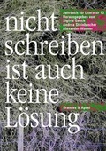 Cover: Jahrbuch f&uuml;r Literatur / nicht schreiben ist auch keine l&ouml;sung - Brandes & Apsel