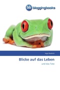 Cover: Blicke auf das Leben - BloggingBooks