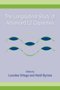 Cover: The Longitudinal Study of Advanced L2 Capacities - Routledge