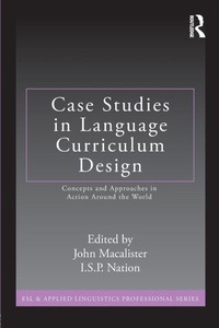 Enlarge image Cover: Case Studies in Language Curriculum Design - Routledge