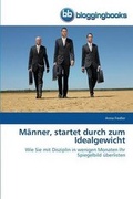 Cover: Maenner, startet durch zum Idealgewicht - BloggingBooks