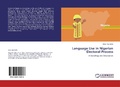 Cover: Language Use in Nigerian Electoral Process - LAP Lambert Academic Publishing