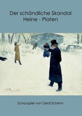 Cover: Der sch&auml;ndliche Skandal Heine-Platen - BoD - Books on Demand