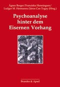 Cover: Psychoanalyse hinter dem Eisernen Vorhang - Brandes & Apsel