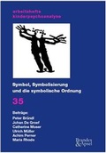 Cover: Symbol, Symbolisierung und die symbolische Ordnung - Brandes & Apsel