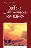 Cover: Der Tod des &auml;gyptischen Tr&auml;umers - Brandes & Apsel