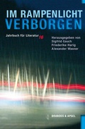 Cover: Jahrbuch f&uuml;r Literatur / Im Rampenlicht verborgen - Brandes & Apsel