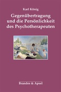 Cover: Gegen&uuml;bertragung und die Pers&ouml;nlichkeit des Psychotherapeuten - Brandes & Apsel
