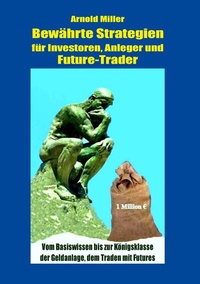 Abbildung von: Bewährte Strategien für Investoren, Anleger und Future-Trader - BoD - Books on Demand