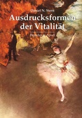 Cover: Ausdrucksformen der Vitalit&auml;t - Brandes & Apsel