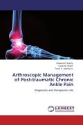 Cover: Arthroscopic Management of Post-traumatic Chronic Ankle Pain - LAP Lambert Academic Publishing