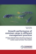 Cover: Growth performance of common carps in different management practices - LAP Lambert Academic Publishing