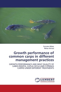 Enlarge image Cover: Growth performance of common carps in different management practices - LAP Lambert Academic Publishing