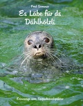 Cover: Es L&auml;be f&uuml;r ds D&auml;hlh&ouml;lzli - mosaicstones gmbh | Verlag & Buchhandel