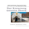Cover: Der Kreuzweg unseres Herrn - BoD - Books on Demand