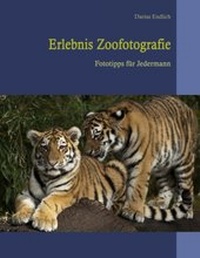 Abbildung von: Erlebnis Zoofotografie - BoD - Books on Demand