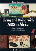 Cover: Living and Dying with AIDS in Africa - Brandes & Apsel