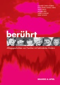 Cover: Ber&uuml;hrt - Alltagsgeschichten von Familien mit behinderten Kindern - Brandes & Apsel