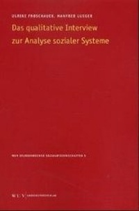 Enlarge image Cover: Das qualitative Interview zur Analyse sozialer Systeme - Facultas