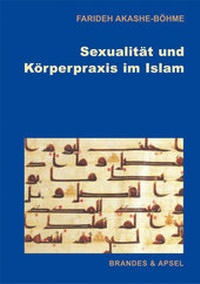 Abbildung von: Sexualität und Körperpraxis im Islam - Brandes & Apsel