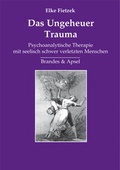Cover: Das Ungeheuer Trauma - Brandes & Apsel