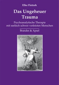 Enlarge image Cover: Das Ungeheuer Trauma - Brandes & Apsel