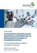 Cover: Instrumentelle Unterst&uuml;tzung der Entwicklung und Realisierung von Marktsegment-Strategien in Handelsunternehmen - BoD - Books on Demand