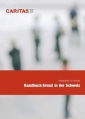 Cover: Handbuch Armut in der Schweiz - Caritas-Verlag