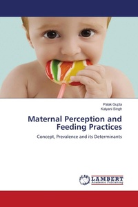 Enlarge image Cover: Maternal Perception and Feeding Practices - LAP Lambert Academic Publishing